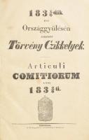 1832/6dik évi Országgyülésen alkotott Törvény Czikkelyek. Articuli Comitiorum anni 1832/6ti. Pozsony, [1836.] Országgyűlési Nyomtatványok. 150, XXIV p. Teljes magyar-latin kétnyelvű kiadvány. Korabeli félbőr kötésben