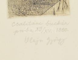 Olajos György (1953-):Csalitánc buckán. Rézkarc papír, próbanyomat jelzett sorszámozott 12/15, 14x4,...