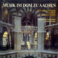 Aachener Domchor, Rudolf Pohl - Musik Im Dom Zu Aachen (1200 Jahre Chorschule Am Hofe Karls Des Großen), Vinyl, LP, Album, Németország, VG+