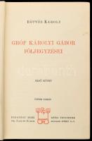 Eötvös Károly: Gróf Károlyi Gábor följegyzései I-II. kötet. Bp., 1904, Révai Testvérek kiadása. Kiad...