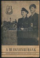 1949 A mi egyenruhánk. Egyenruhaviselési szabályzat. (EPOSZ - Egyesült Parasztifjúság Országos Szövetsége). Kiadja a Magyar Ifjúság Népi Szövetsége Eposz. Bp., Athenaeum-ny., 35+(5) p. Kiadói tűzött papírkötés, helyenként kissé foltos, néhány lapon sérüléssel.