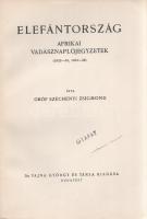 Széchenyi Zsigmond: 
Elefántország. Afrikai vadásznaplójegyzetek (1932-33, 1933-34).
Budapest, (19...