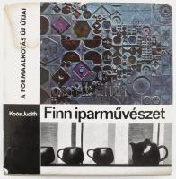 Koós Judith: Finn iparművészet. A formaalkotás új útjai. Bp., 1971, Képzőművészeti Alap Kiadóvállalata. Kiadói egészvászon kötés, sérült papír védőborítóval, kissé kopottas állapotban.