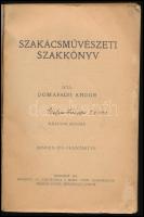 Domafalvi Andor: Szakácsművészeti szakkönyv. Bp., 1942, szerzői kiadás (Budafok, Sugár-ny.), 327+(1)...