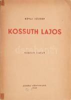 Révai József: Kossuth Lajos. Bp., 1945, Szikra. Kiadói papírkötés, javított gerinccel.