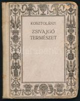 Kosztolányi Dezső: Zsivajgó természet. Bp., Révai. Első kiadás! Kiadói félvászon kötés, kopottas állapotban.