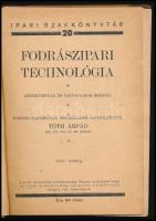 Tóth Árpád (összeáll.): Fodrászipari technológia. Ipari szakkönyvtár 20. Bp., Ipari Tanfolyamok Orsz...