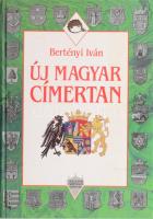 Bertényi Iván: Új magyar címertan. Bp., 1998, Maecenas. 2. kiadás. Kiadói kartonált papírkötés.