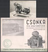 cca 1920-1940 Csonka féle benzinmótorok és benzinmótoros gépcsoportok. Bp., Csonka János Gépgyára Rt., 2 sztl. lev. Benne Csonka KL-1215/1, Csonka NL-300/2, Csonmka NV-680/2,NV-750/2. + Csonka KL-125/1 benzinmotort ábrázoló fotólappal, 9x14 cm. +Csonka NL-300/2 prospektus. +Klöckner Schmiedestücke német nyelvű propspektussal. Osnabrück, Klöckner-Werke A-G., rajta Csonka Jánjos Gépgyára bélyegzéssel, 1 sztl. lev.