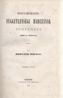 Horváth Mihály: 

Magyarország függetlenségi harczának története 1848 és 1849-ben. Első-harmadik k...