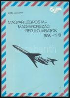 Latham: Magyar légiposta - Magyarországi repülőjáratok 1896-1978