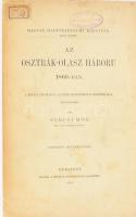 Szécsi Mór: Az osztrák-olasz háború 1866-ban. Bp., 1893, Magyar Tudomány Akadémia. Újrakötött egészvászon kötésben, XII. melléklet hiányzik, intézményi bélyegzővel.