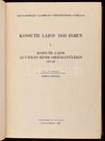 Barta István (szerk.): Kossuth Lajos 1848/49-ben I.: Kossuth Lajos az utolsó rendi országgyűlésen (K...