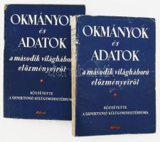 Okmányok és adatok a második világháború előzményeiről. I-II. kötet. I. kötet: 1937 nov. - 1938. II. kötet: Dirksen irattára 1938-1939. Bp., é.n., Révai. Kiadói papírkötésben