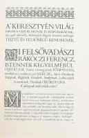Rákóczi kiáltványa a keresztény világhoz a szabadságharc okairól és céljairól. Bp., 1976, Helikon. K...