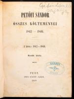 Petőfi Sándor összes költeményei I-II. kötet. . I. köt.: 1842-1844. II. köt: 1845-1846. [Pest, 1848, Emich Gusztáv], 2+390+4 p., 3+369+8p. Második kiadás. Korabeli dúsan aranyozott gerincű félbőr kötésben, címkép hiány az első kötetből, az első kötet fűzése egy helyen elvált