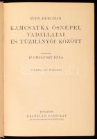 [Bergman, Sten (1895-1975)] Sten Bergman: Kamcsatka ősnépei, vadállatai és tűzhányói között. Fordíto...