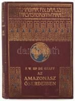 [Up de Graff, Fritz W. (1873-1927)]: F. W. Up de Graff: Az Amazonasz őserdeiben. Ford.: Halász Gyula. Magyar Földrajzi Társaság Könyvtára. Bp., [1933.], Lampel R. (Wodianer F. és Fiai), 1 t. (címkép)+164+4 p.+28 (fekete-fehér fotók) t. Egészoldalas, fekete-fehér fotókkal, és egy térképpel illusztrálva. Kiadói dúsan aranyozott egészvászon sorozatkötésben, kis kopással