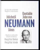 Hargittai Balázs (szerk.) Hargittai István (szerk.): Idézhető Neumann János. Bp., 2023, Neumann Társ...