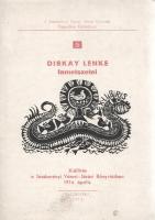 Diskay Lenke fametszetei. Kiállítás a Jászberényi Városi-Járási Könyvtárban, 1974 áprilisában. Összeállította: Arató Antal. Jászberény, 1974. Városi-Járási Könyvtár (Hűtőgépgyár nyomdája). 3 + [1] p. + 14 t. A kiállításon a Képzőművészeti Főiskolán tanult Diskay Lenke (1924-1980) grafikusművész döntően fametszetű, kisebb részben linómetszetű Ex librisei szerepeltek. Gyűjteményünk e kisgrafikákból mellékel tizennégyet, a kiállítási lajstrom mellett. (A Jászberényi Városi-Járási Könyvtár kisgrafikai kiadványai, 5.) Fűzve, színes, illusztrált, enyhén foltos kiadói borítóban. Jó példány.