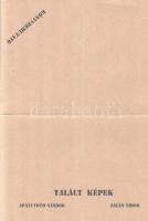 Apáti-Tóth Sándor - Zalán Tibor: 
Talált képek. (Fotó-vers-album.) [Zalán Tibor által dedikált péld...