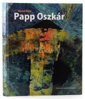 Mezei Ottó: Papp Oszkár. Bp., 2003, Körmendi Galéria. 156 p. Reprodukciókkal, Papp Oszkár műveivel gazdagon illusztrált. Kiadói kartonált papírkötés.