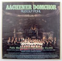 Rudolf Pohl: Aachener Domchor. Felix Mendelssohn-Bartholdy: Elias. LP Vinyl 1974. Aachener Dommusik. M, bontatlan.