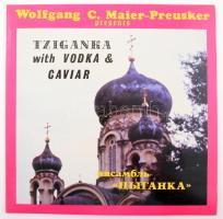 Wolfgang C. Maier-Preusker: Tziganka with Vodka & Caviar LP Vinyl. 1979 Bibs Ekkel. VG+