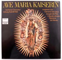 Aachener Domchor Leitung Rudolf Pohl: Ave Maria Kaiserin. Clemens non papa, Josquin des Prés, Orlando di Lasso, Palestrina, da Vittoria LP Vinyl 1972 Harmonia Mundi. VG+