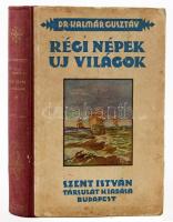 Kalmár Gusztáv: Régi népek, új világok. Ázsia, Amerika és az óceánok hősei. Bp., [1935], Szent István-Társulat, 292 p. Szövegközti illusztrációkkal. Kiadói félvászon-kötés, kissé viseltes, kopottas, foltos borítóval.