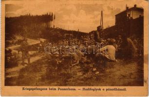 Hadifoglyok a páncélháznál / Kriegsgefangene beim Panzerhaus / WWI military POWs (prisoners of war) (fa)