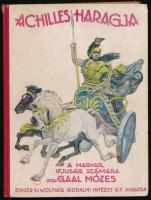 Gaal Mózes: Achilles haragja. Mühlbeck Károly rajzaival. Bp., 1927, Singer és Wolfner (Hornyánszky-ny.), 1 (színes) t.+ 99+(3) p. Szövegközti illusztrációkkal. Kiadói félvászon-kötés, kissé sérült, kopott borítóval, az elülső szennylapon tulajdonosi névbejegyzéssel.