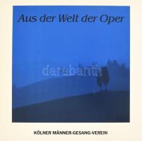 Aus der Welt der Oper. Durch das Schöne stets das Gute. Kölner Männer-Gesang-Verein LP Vinyl 1970 k. n. VG+