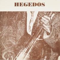 A Hegedős Együttes: Hegedős LP Vinyl 1986 Fonti Musicali. VG+. Aláírással