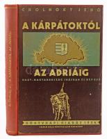 Cholnoky Jenő: A Kárpátoktól az Adriáig. Nagy-Magyarország írásban és képben. Bp., [1934], Somló Béla (Hungária-ny.), 275+(1) p. + 1 t. (kihajtható, színes térkép). Fekete-fehér képekkel gazdagon illusztrálva. Átkötött egészvászon-kötésben, sérült gerinccel, utólagosan pótolt térképpel.