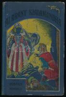 Donászy Ferenc: Az arany szalamandra. Elbeszélések az ifjúság számára. Bp., 1906, Athenaeum, 112+(2) p. Első kiadás. Szövegközti és egészoldalas illusztrációkkal. Kiadói félvászon-kötés, kissé kopottas borítóval, helyenként kissé foltos lapokkal.