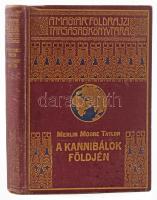 Merlin Moore Taylor (1886-1939): A kannibálok földjén. Barangolás Pápua szívében. Ford.: Halász Gyula. A Magyar Földrajzi Társaság Könyvtára. Bp., [1926], Lampel R. (Wodianer F. és Fiai), 1 t.+ 186+(3) p.+ 19 t.+ 1 térkép. Fekete-fehér fotókkal illusztrálva. Kiadói dúsan aranyozott, festett egészvászon sorozatkötésben, kopottas borítóval, helyenként kissé foltos lapokkal, az előzéklapon ajándékozási bejegyzéssel.