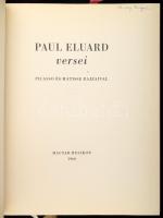 Paul Eluard versei. Picasso és Matisse rajzaival. Fordította: Illyés Gyula, Rónay György, Somlyó György. A bevezető tanulmány Aragon munkája. Az utószót Illyés Gyula írta. Bp., 1960, Magyar Helikon, 346+2 p. Kiadói félbőr-kötés kissé kopott gerinccel. Számozott (368./600) példány.