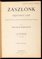 1910-1911 Zászlónk c. ifjúsági lap teljes évfolyama egybekötve, IX. évf. 1-10. sz., 1910. szept. 15. - 1911. jún. 15. Kiadja a Regnum Marianum. Márton Ferenc, Horn Antal és mások illusztrációival. Félvászon-kötésben, kissé sérült borítóval.