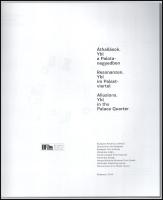 Hidvégi Violetta: Áthallások. Ybl a Palota-negyedben. Sebestyén László és Klösz György fotóival. Res...