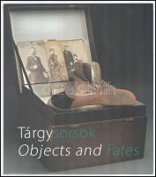 Toronyi Zsuzsanna: Tárgysorsok. Objects and Fates. Bp., 2017, Magyar Zsidó Múzeum és Levéltár. Gazdag képanyaggal illusztrált. Magyar és angol nyelven. Kiadói papírkötés.