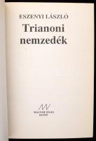 3 db könyv - Eszenyi László: Trianoni nemzedék; Haas György: Második Trianon, Ádám Magda: A Kisanant...