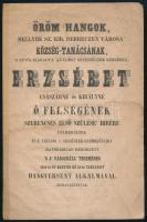 1855 Debrecen, Öröm hangok, mellyek sz. kir. Debreczen városa község-tanácsának s ettől kiáradva az egész népességnek keblében, Erzsébet császárné és királyné ő felségének szerencsés első szülése hírére felmerültek és e czélból a szegények gyámolítására hatóságilag rendezett s a városháza teremében [...] tartatott hangverseny alkalmával elszavaltattak, foltos, 12p