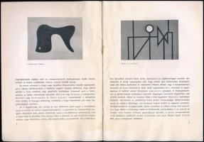 1946 Kállai Ernő: Az elvont művészet első magyar csoportkiállítása. Fekete Béla, Gyarmathy Tihamér, ...