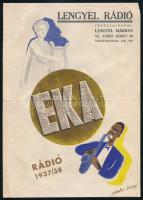 1937 EKA (Engel Károly Elektromos Szerelési Anyagok és Készülékek Gyára) rádió 1937/38. Lengyel Rádió, cégtulajdonos: Lengyel Márkus (Bp. VI., Teréz körút 38.) Színes, illusztrált reklámprospektus / árjegyzék, a címlapon Radó György és Lányi Imre grafikája. Hajtásnyommal, 2 sztl. lev.