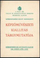 A Magy. Kir. Vallás és Közoktatásügyi Miniszter megbízása alapján Székesfehérvárott rendezett képzőművészeti kiállítás tárgymutatója. Székesfehérvár, 1938, Csitáry G. Jenő-ny., 16 p. Benne Aba Novák Vilmos, Fényes Adolf, Glatz Oszkár, Iványi Grünwald Béla, Jeges Ernő, Kisfaludi Strobl Zsigmond, Klie Zoltán, Kmetty János, Lux Elek, Medgyessy Ferenc, Molnár C. Pál, Róna Emy. Szabó Vladimir, Szőnyi István, Tihanyi János Lajos, Varga Nándor Lajos, Zádor István. Kiadói papírkötés, foltos hátsó borítóval.