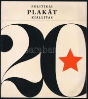 1965 Politikai plakát kiállítás 1945-1965. Bp., 1965, Magyar Nemzeti Galéria, 20 p. Kiadói papírkötés.