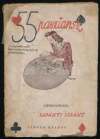 Ladányi Lóránt (szerk.): 55 pasziansz. A legérdekesebb egy- és kétszemélyes kártya-türelemjátékok gyűjteménye. Bp., [1943], Lingua, 116+(4) p. A borító Byssz Róbert munkája. Kiadói papírkötés, kissé sérült borítóval, a borítón és több lapon lapszéli ázásnyomokkal, erősen sérült, foltos, ragasztott kiadói papír védőborítóban.