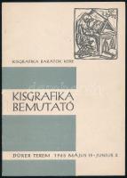 Kisgrafika bemutató. A Dürer - teremben. Katalógus. Bp., 1965, Kisgrafika Barátok Köre. Kiadói papírkötés. Megjelent 300 példányban.