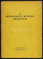 A Mindszenty bűnügy okmányai. Bp., 1949, Athenaeum. Első kiadás. Kiadói papírkötés, kissé sérült, foltos borítóval, helyenként foltos lapokkal.